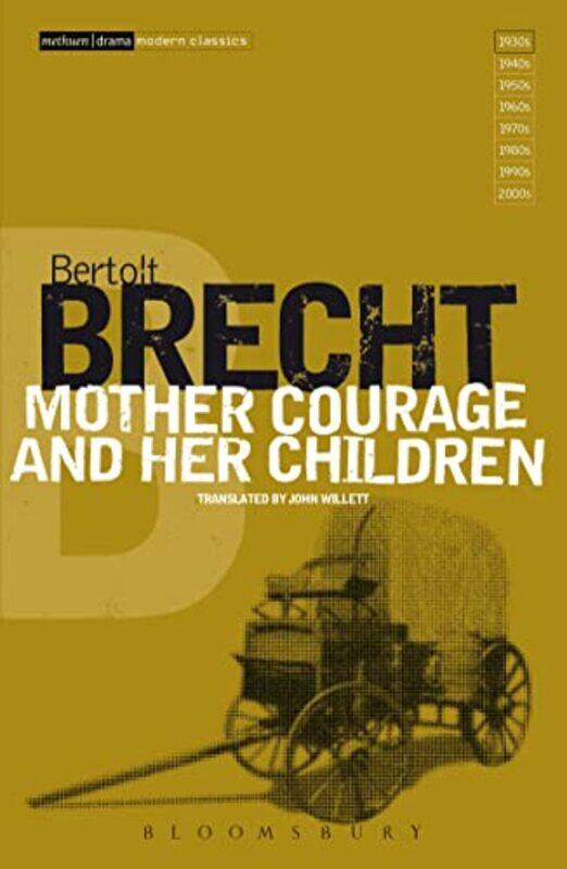 

Mother Courage and Her Children by Bertolt BrechtRalph ManheimJohn WillettJohn Willett-Paperback