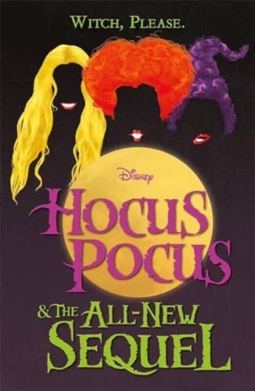 

Disney Hocus Pocus and The All New Sequel by Walt Disney-Paperback