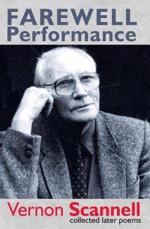 

Farewell Performance by Vernon Scannell-Paperback