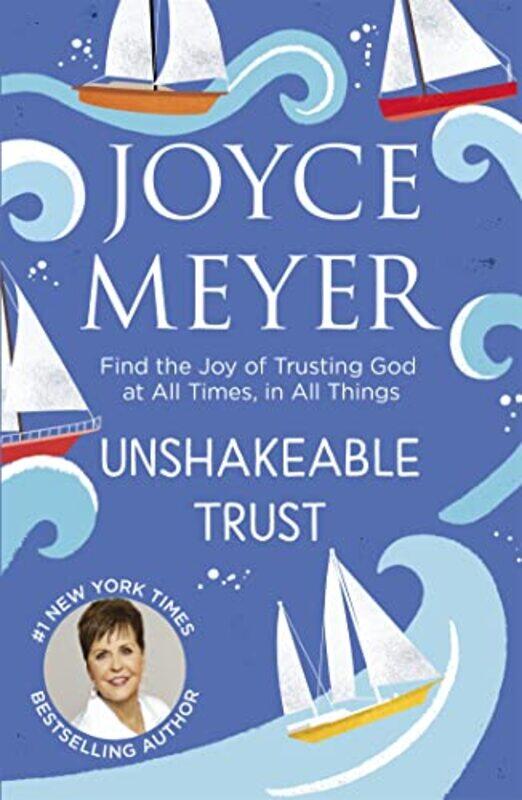 

Unshakeable Trust by Joyce Meyer-Paperback