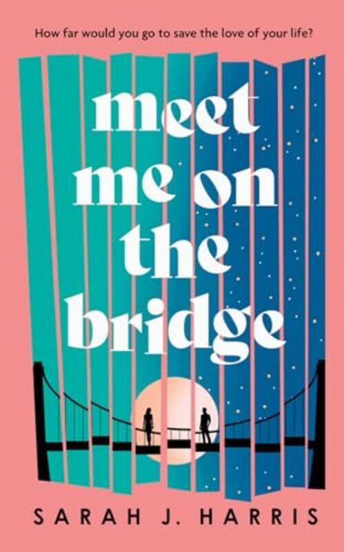 

Meet Me On The Bridge by Sarah J Harris-Paperback