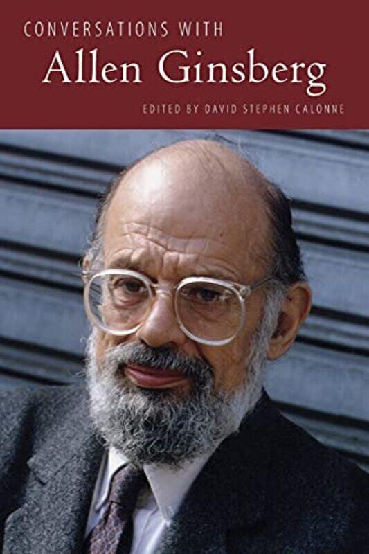 

Conversations with Allen Ginsberg by David Stephen Calonne-Paperback