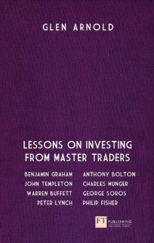 

The Great Investors: Lessons on Investing from Master Traders (Financial Times Series),Paperback, By:Glen Arnold