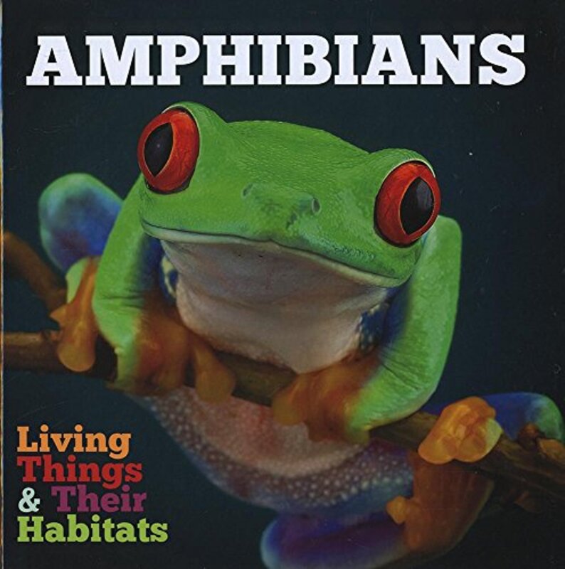 

Amphibians by Mark E University of Utah USA ButtonIan Canterbury Christ Church University Kent United Kingdom Marsh-Hardcover