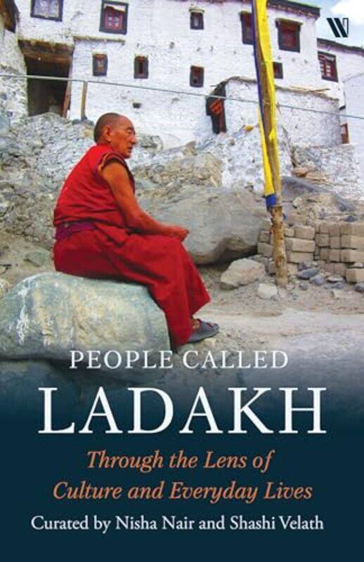 

People called Ladakh by Nisha Nair-GuptaShashi Velath -Paperback