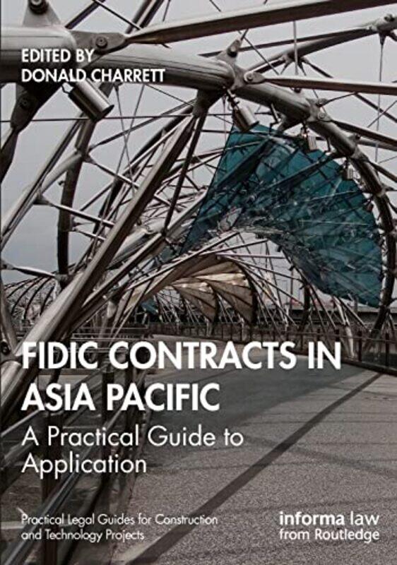 

FIDIC Contracts in Asia Pacific by Donald Charrett-Hardcover