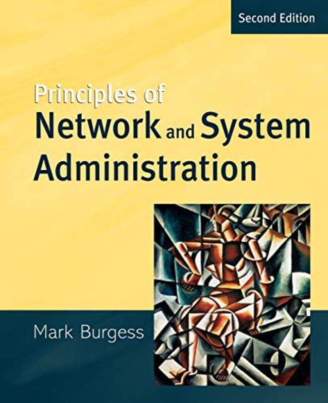 

Principles of Network and System Administration by Richard McMunn-Paperback