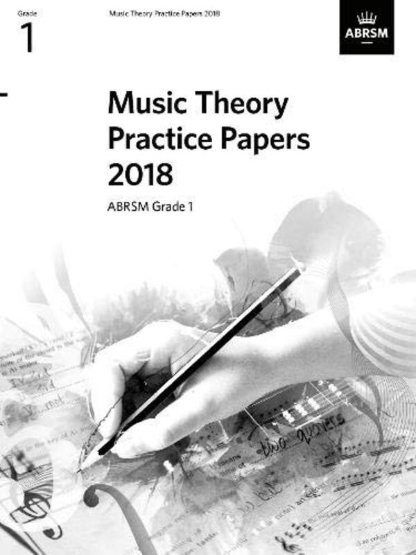 Music Theory Practice Papers 2018 Abrsm Grade 1 By ABRSM Paperback
