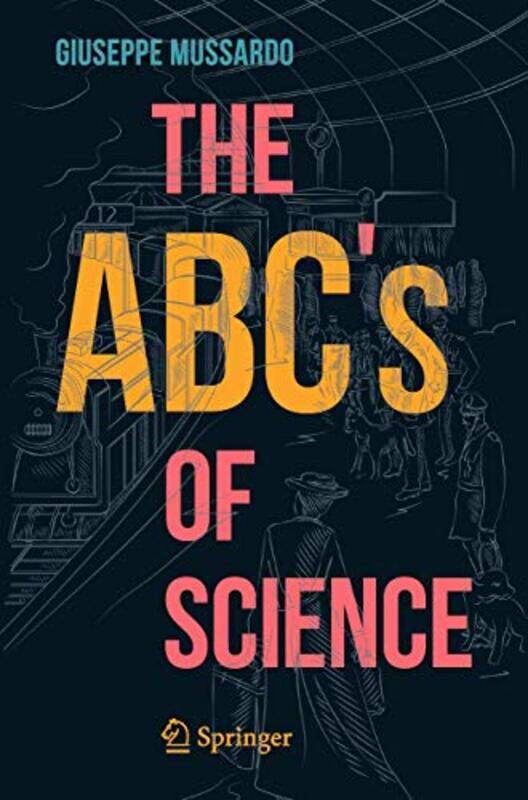 

The ABC’s of Science by Giuseppe Mussardo-Paperback