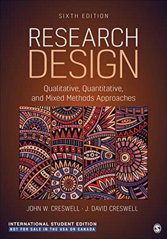 

Research Design International Student Edition Qualitative, Quantitative, And Mixed Methods Approa By Creswell, John W. - Creswell, J. David - Paperba