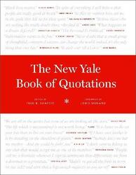 The New Yale Book of Quotations.Hardcover,By :Shapiro, Fred R. - Menand, Louis
