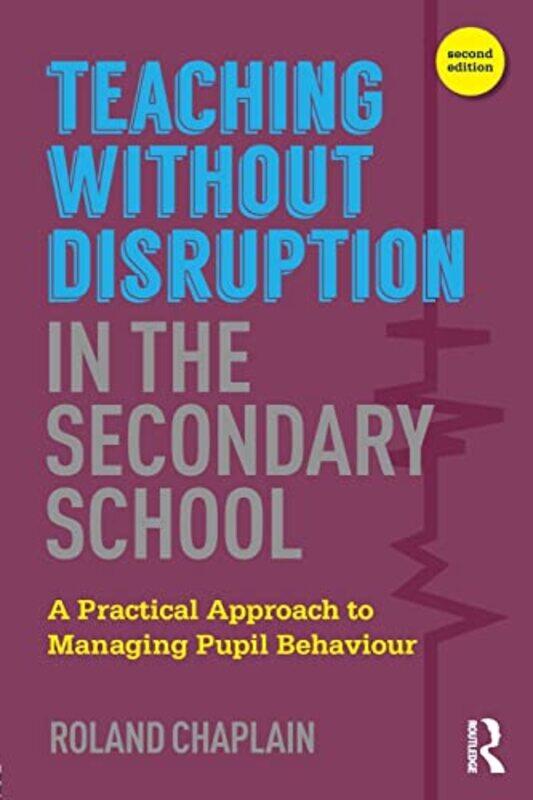 

Teaching without Disruption in the Secondary School by LeVar Burton-Paperback