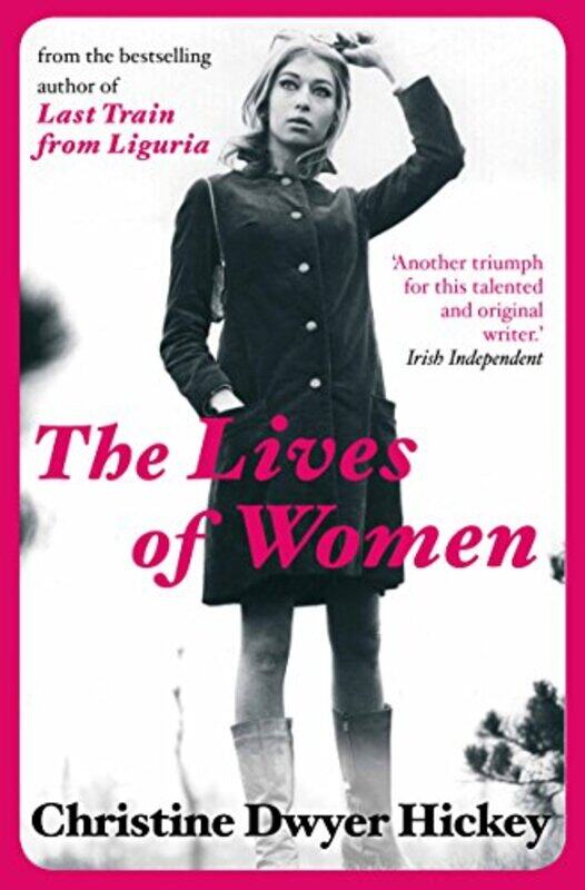 

The Lives of Women by Christine Dwyer Hickey-Paperback