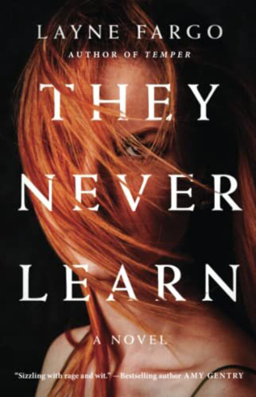 

They Never Learn, Paperback Book, By: Fargo Layne