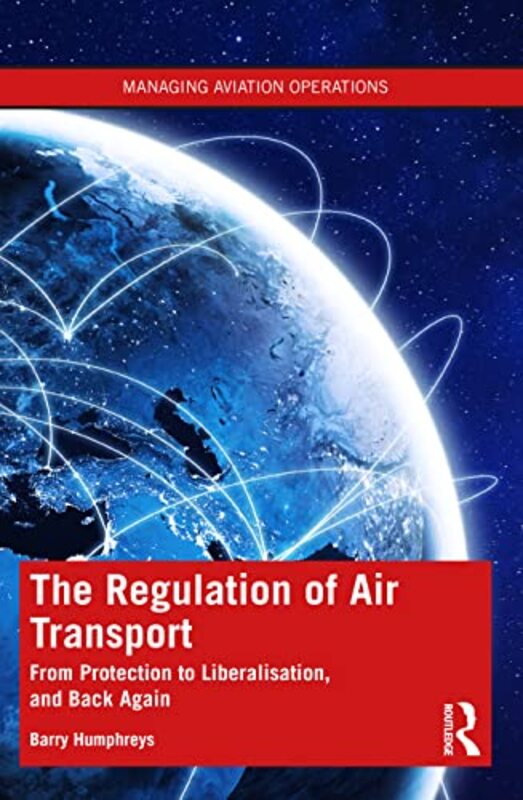 

The Regulation of Air Transport by Barry Humphreys-Paperback