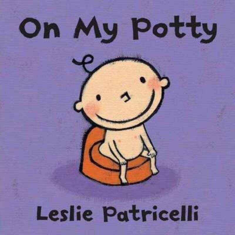 

On My Potty.Hardcover,By :Leslie Patricelli