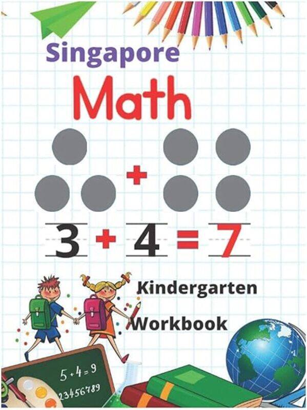 

Singapore Math Kindergarten Workbook Kindergarten And 1St Grade Activity Book Age 57 + Worksheets by Practice Kindergarten Math Paperback