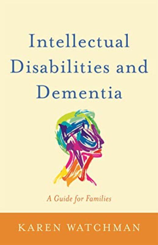 

Intellectual Disabilities and Dementia by Fiona CollinsNia Parry-Paperback