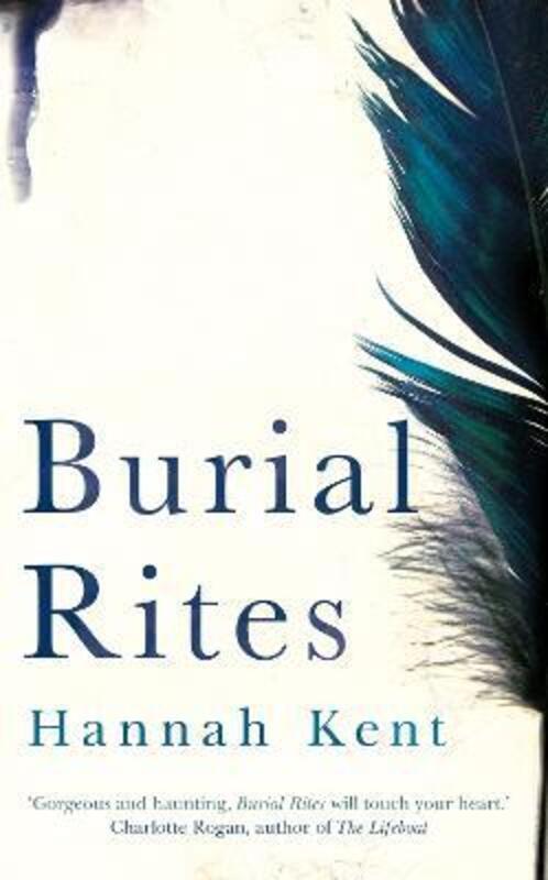 Burial Rites * (Picador).paperback,By :KENT Hannah