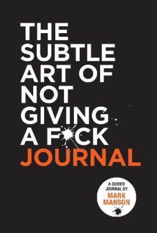 

Subtle Art of Not Giving a F*ck Journal.paperback,By :Mark Manson