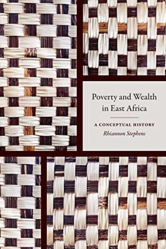 

Poverty and Wealth in East Africa by Rhiannon Stephens-Paperback