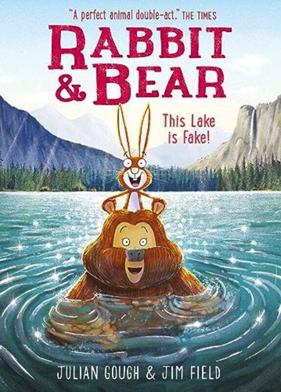 

Rabbit and Bear This Lake is Fake by Julian GoughJim Field-Hardcover