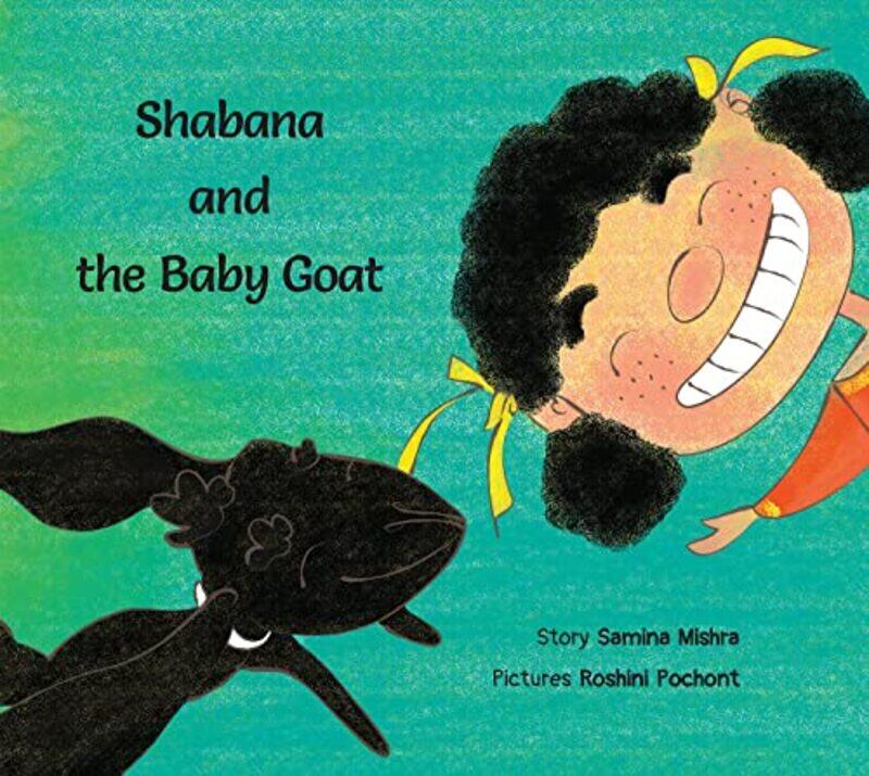 

Shabana and the Baby Goat by Samina Mishra-Paperback
