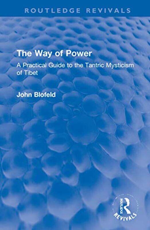 

The Way of Power by John Blofeld-Hardcover