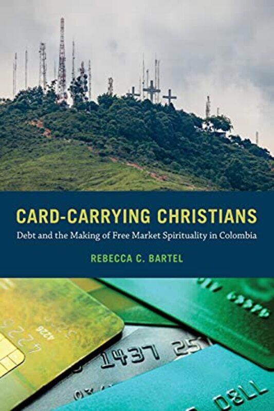 

CardCarrying Christians by Rebecca C Bartel-Paperback