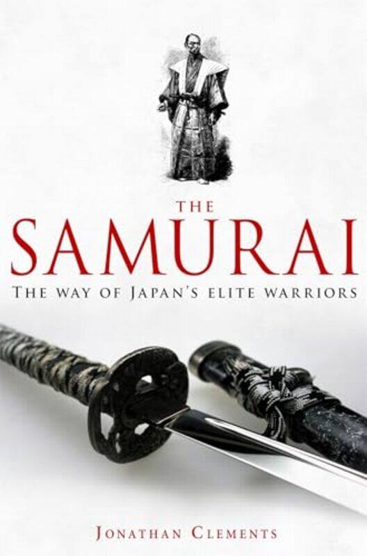 A Brief History of the Samurai by Jonathan Clements-Paperback