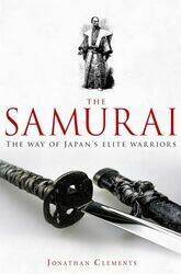 A Brief History of the Samurai by Jonathan Clements-Paperback