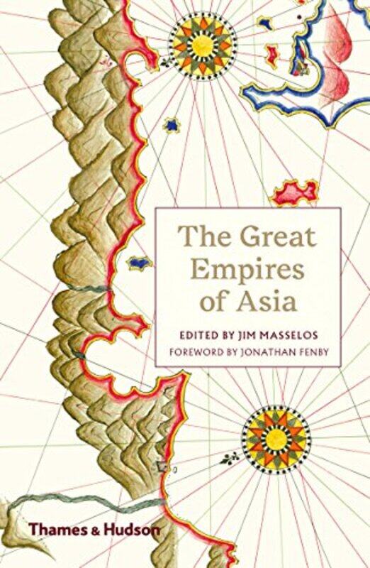 

The Great Empires of Asia by Jim Masselos-Paperback