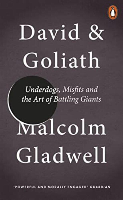 

David and Goliath: Underdogs, Misfits and the Art of Battling Giants , Paperback by Gladwell Malcolm