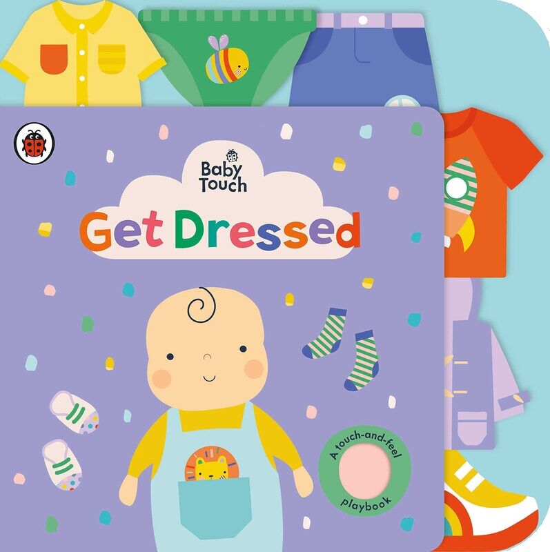 

Baby Touch: Get Dressed: A Touch-and-Feel Playbook, Paperback Book, By: Ladybird