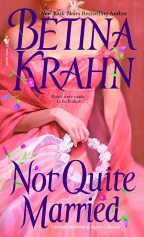 

Not Quite Married by Betina Krahn-Paperback