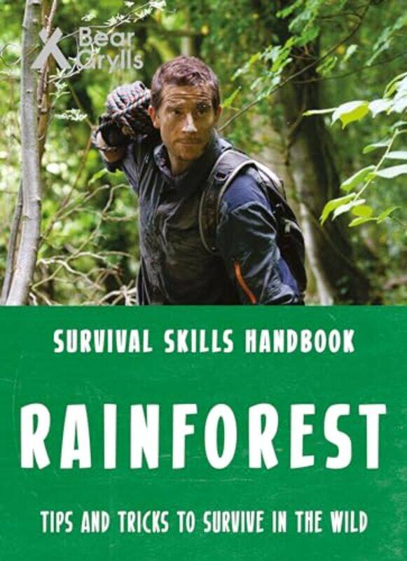

Bear Grylls Survival Skills Rainforest by Bear Grylls-Paperback