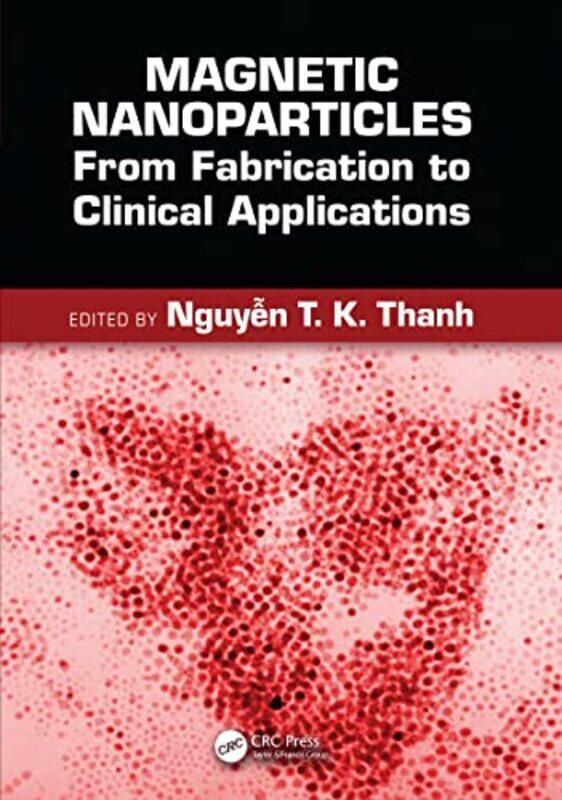 

Magnetic Nanoparticles by Nguyen TK Thanh-Paperback