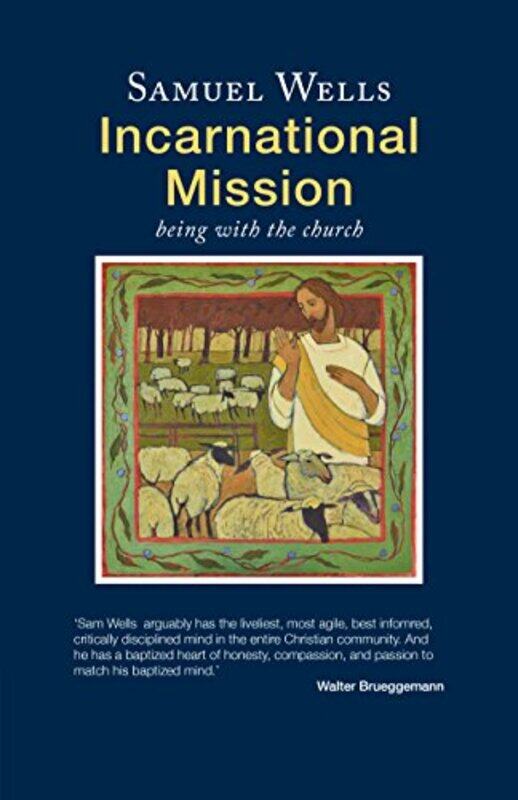 

Incarnational Mission by Samuel Wells-Paperback