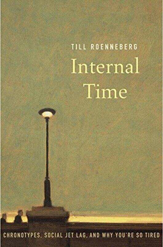 

Internal Time by Till Roenneberg-Paperback