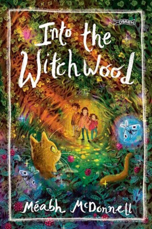 

Into the Witchwood by Meabh McDonnell-Paperback