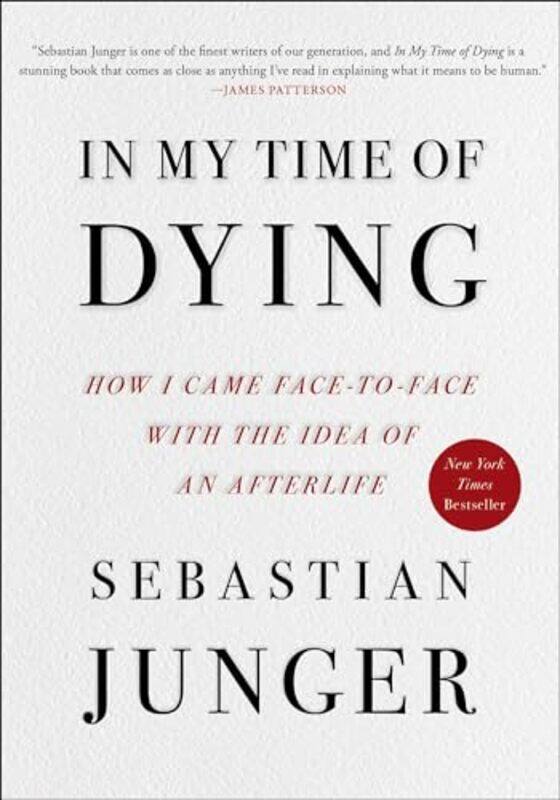 

In My Time Of Dying By Sebastian Junger -Hardcover