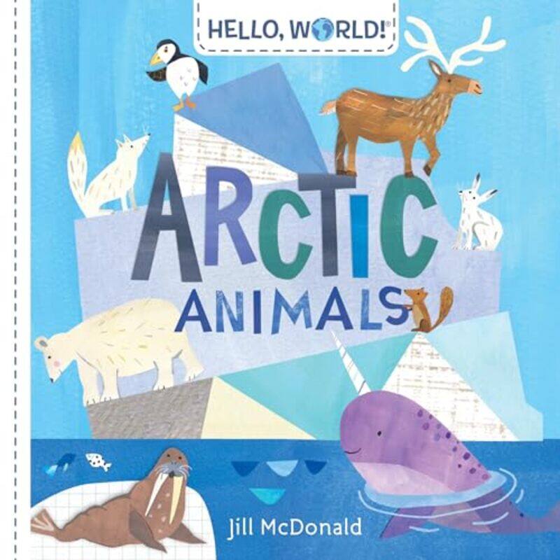 

Hello World Arctic Animals by Mcdonald Jill-Paperback