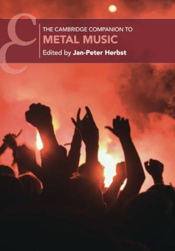 

The Cambridge Companion to Metal Music by Jan-Peter University of Huddersfield Herbst-Paperback