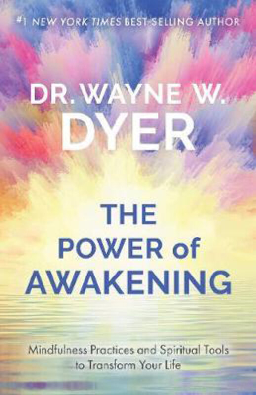 

The Power of Awakening, Hardcover Book, By: Wayne W. Dyer
