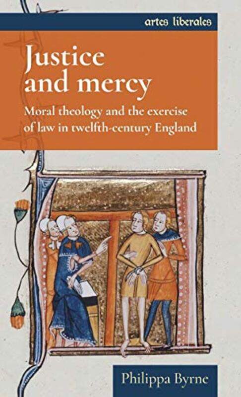 

Justice and Mercy by Philippa Byrne-Hardcover