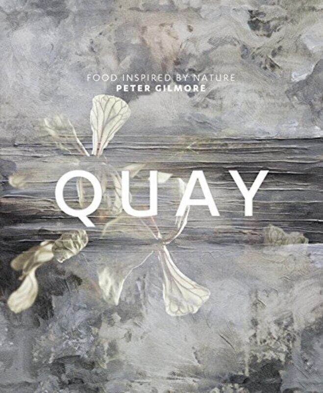 

Quay , Hardcover by Peter Gilmore