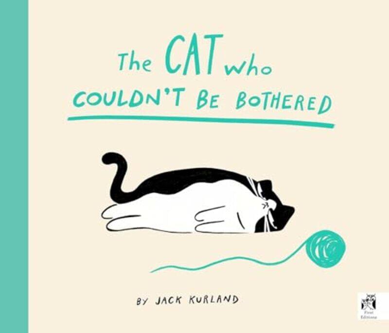 

The Cat Who Couldnt Be Bothered By Kurland, Jack -Paperback