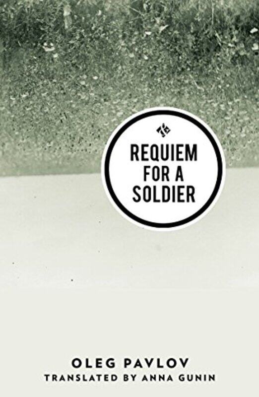 

Requiem for a Soldier by Anna GuninOleg Pavlov-Paperback