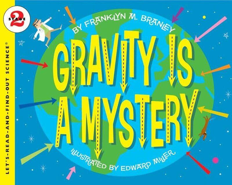 

Gravity Is A Mystery by Dr Franklyn M BranleyEdward Miller-Paperback