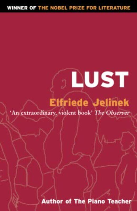 

Lust by Elfriede JelinekMichael Hulse-Paperback